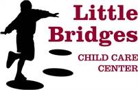 Little Bridges Child Care Center - Toddler Teacher, Two Year Old Teacher