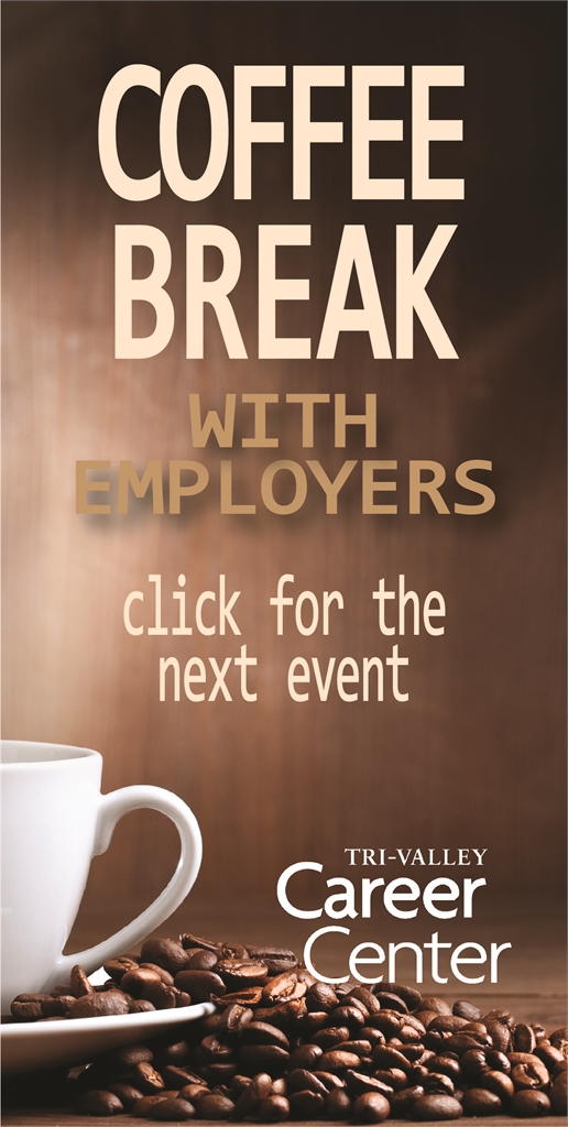 Coffee Break with Employers at Tri-Valley Career Center